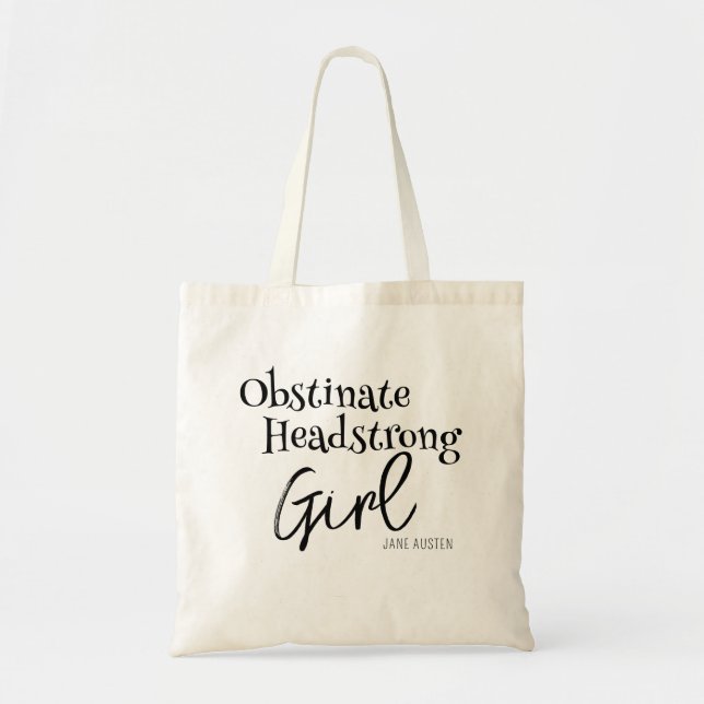 Tote Bag Citation de fille Obstinate Jane Austen (Devant)