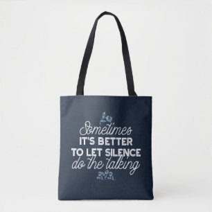 Tote Bag Citation de silence éloquente Art pour Décor serei