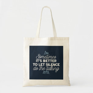 Tote Bag Citation de silence éloquente Art pour Décor serei