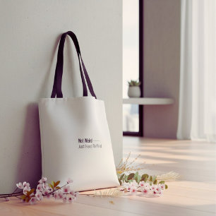 Tote Bag Citation de typographie humoristique blanche et no
