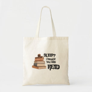 Tote Bag Citation drôle d'amateur de livres Dormir Je pensa