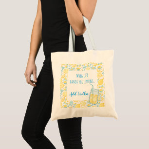 Tote Bag Citation Drôle Quand La Vie Vous Met Des Citrons, 