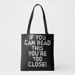 Tote Bag Citation drôle : Vous êtes trop près