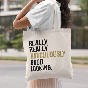 Tote Bag Citation Ridiculement Bonne