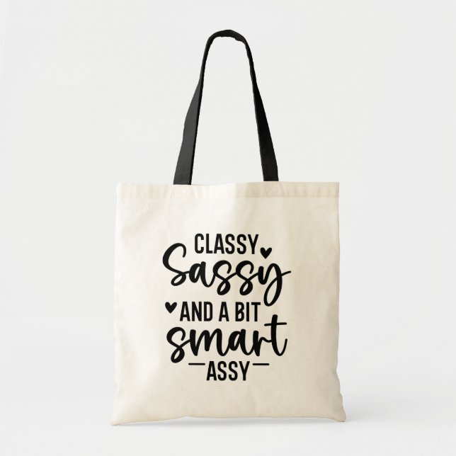 Tote Bag Classy Sassy et un peu Smart Assy (Devant)