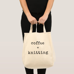 Tote Bag Coffee and Knitting   Editable Text for Knitters