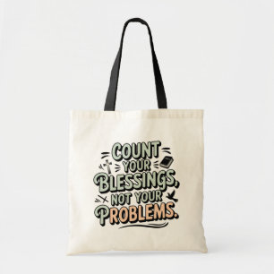 Tote Bag Comptez vos bénédictions pas vos problèmes