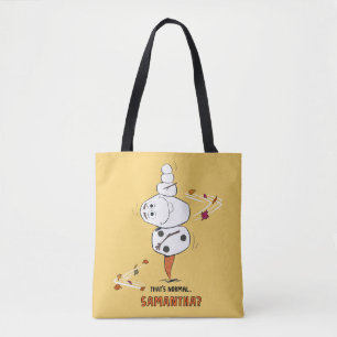 Tote Bag Congelé 2 Olaf "C'est normal... Samantha ?"