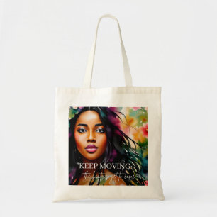 Tote Bag Continuez à déplacer Melanin Femme Encouragement C