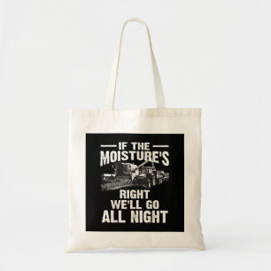 Tote Bag Cool si l'humidité juste fermier cadeau Funny Far