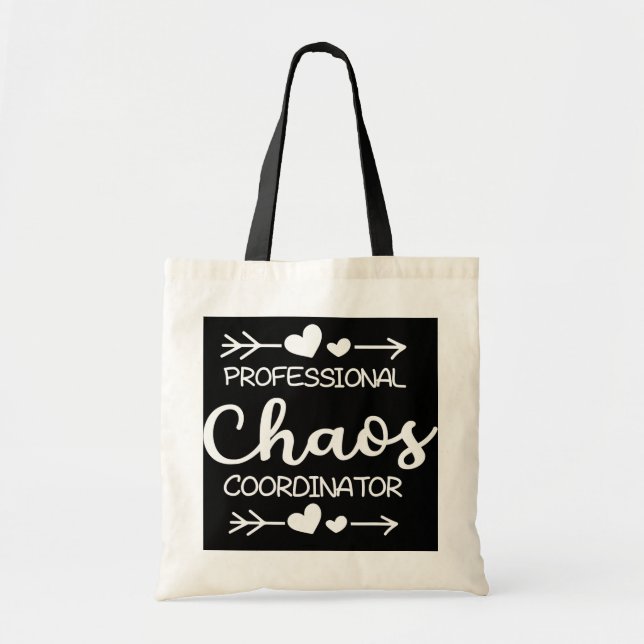 Tote Bag Coordinateur professionnel Chaos maternelle (Devant)