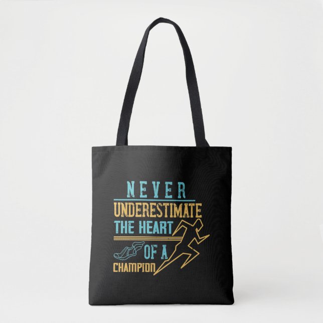 Tote Bag Course à pied - Ne sous-estimez jamais un champion (Devant)