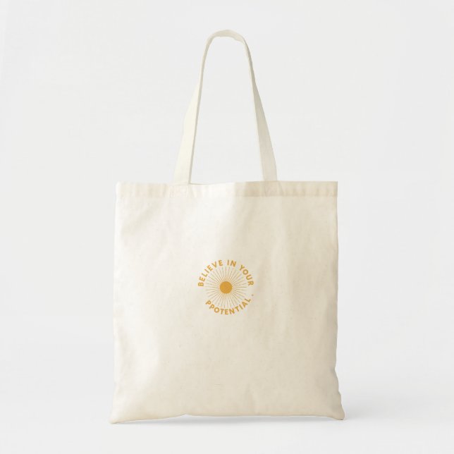 Tote Bag Crois en Ton Potentiel. (Devant)