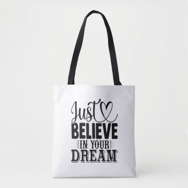 Tote Bag Croyez simplement en vos rêves (Devant)