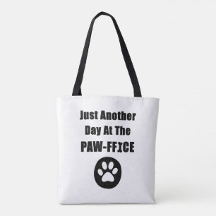 Tote Bag Cute Chien Paw Pun Juste Un Autre Jour Au Paw-Offi