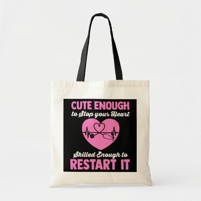 Tote Bag Cute Enough To Stop Your Heart (Devant)