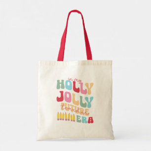 Tote Bag Dans mon avenir joyeux et festif d'enseignant à No