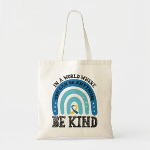 Tote Bag Dans un monde où vous pouvez être n'importe quoi, 