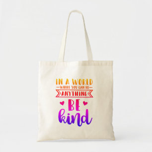 Tote Bag dans un monde où vous pouvez être n'importe quoi s