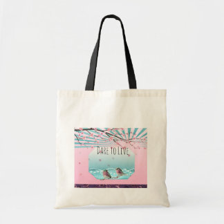 Tote Bag Dare to Live 