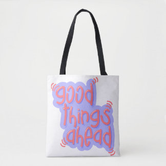 Tote Bag DE BONNES CHOSES EN AVANT ! Un cadeau parfait.
