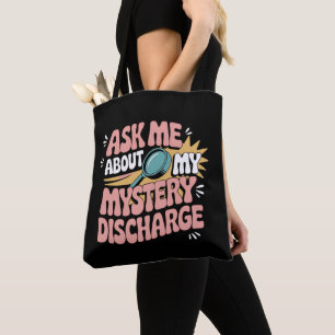 Tote Bag Demandez-moi à propos de ma décharge mystérieuse e