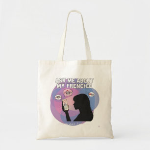 Tote Bag Demandez-moi à propos de mon Frenchie drôle de mam