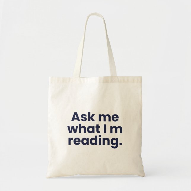 Tote Bag Demandez-moi ce que je lis (Devant)