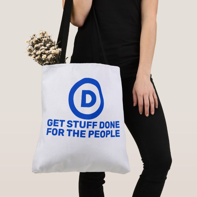 Tote Bag Democrats Get Stuff Done For The People Tote (De près)