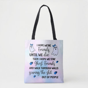 Tote Bag Des amis fantômes pour toujours