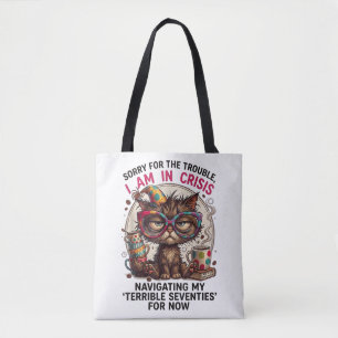 Tote Bag Désolé je suis en crise Citation drôle pour 70 ans