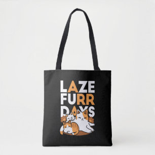 Tote Bag Détendez-vous Art Chat - 'Laze Furr Days' pour les