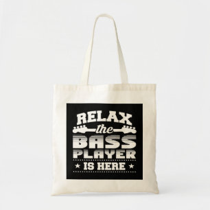 Tote Bag Détendez-Vous Le Lecteur Basse Est Ici Drôle Basse