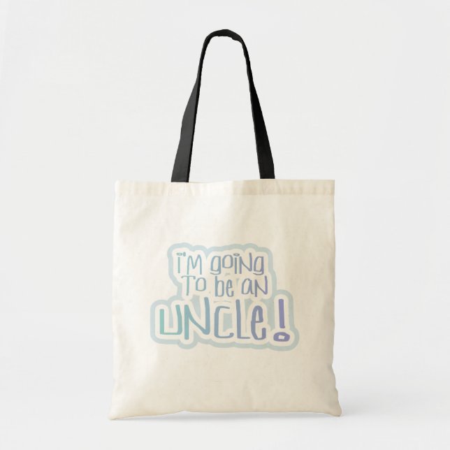 Tote Bag Devenir un Tshirt et un Cadeau à l'oncle (Devant)