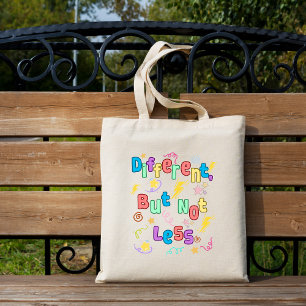 Tote Bag Différents, mais pas moins - Sensibilisation au TD