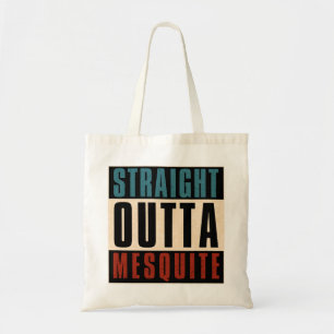 Tote Bag Direct Outta Mesquite Texas TX