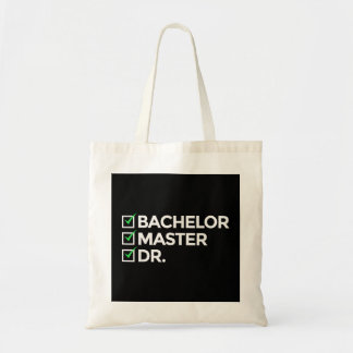Tote Bag Doctorat cool Pour Hommes Femmes Bachelor Docteurs