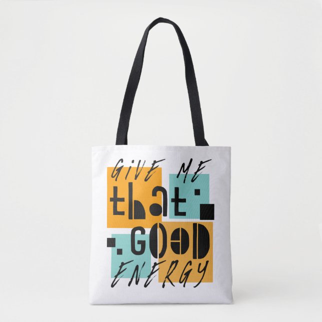 Tote Bag Donnez-moi cette BONNE ÉNERGIE Orange Positif (Devant)