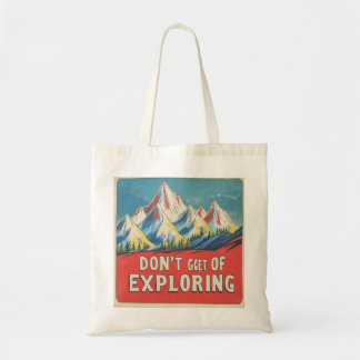 Tote Bag "DON'T GET TIRED OF EXPLORING" en lofi style
