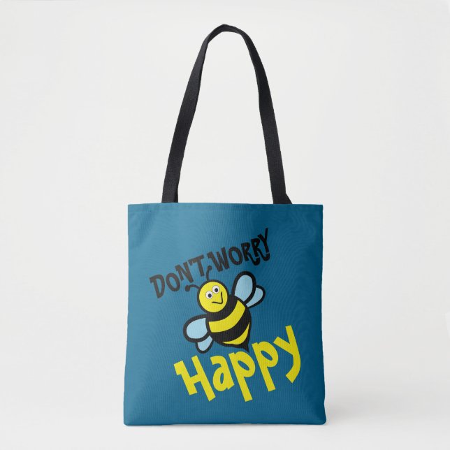 Tote Bag Don't Worry Bee Happy (Devant)
