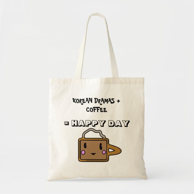Tote Bag Dramas coréennes + Café = Jour heureux (Devant)