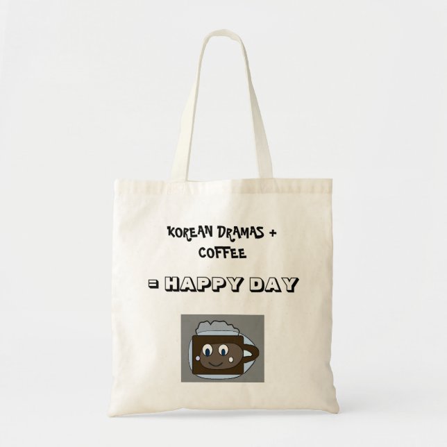 Tote Bag Dramas coréennes + Café = Jour heureux (Devant)