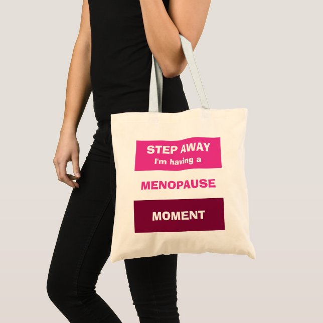 Tote Bag Drôle avoir MENOPAUSE MOMENT personnalisé (Devant (produit))