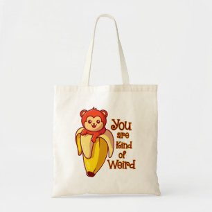 Tote Bag Drôle Banane Singe Vous Êtes Un Peu Étrange