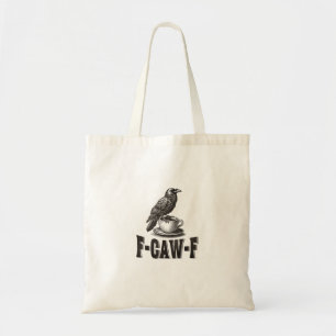 Tote Bag Drôle de corbeau F-Caw-F Café Humour Adulte