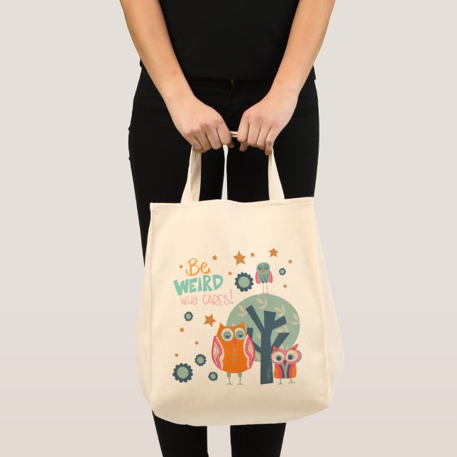 Tote Bag Drôle Être Bizarre Chouettes Maigre Inspiribilité (Devant (produit))