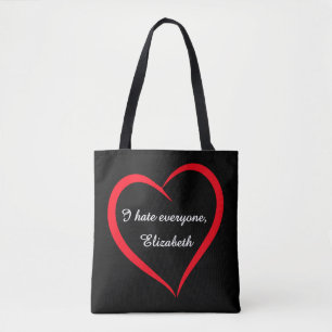 Tote Bag Drôle Je déteste tout le monde Nom personnalisé In