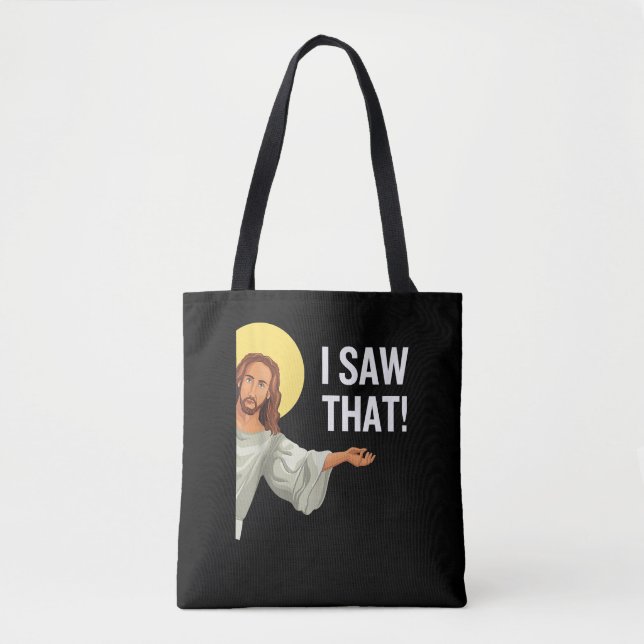 Tote Bag Drôle Mème Jésus J'Ai Vu Que Citation Chrétienne D (Devant)