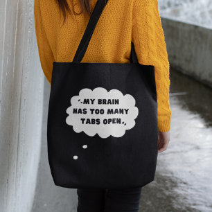 Tote Bag Drôle Mon Cerveau A Trop De Tabulations Ouvert