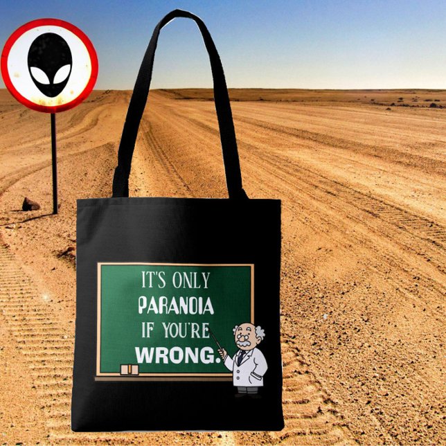 Tote Bag Drôle Paranoïa Nouveauté Citer Conspiration Théori ("It's only paranoia if you're wrong" reads this funny tote, for the conspiracy theorist in your life)